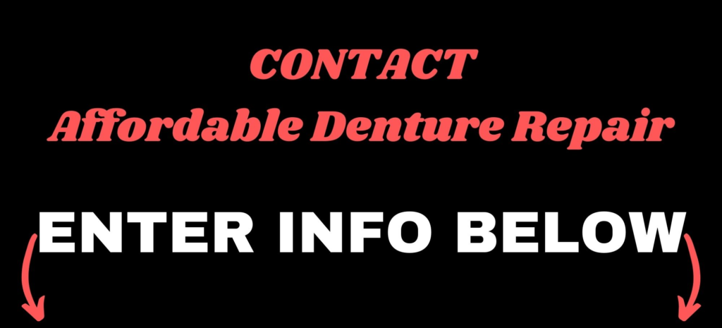 Contact Affordable Denture Repair